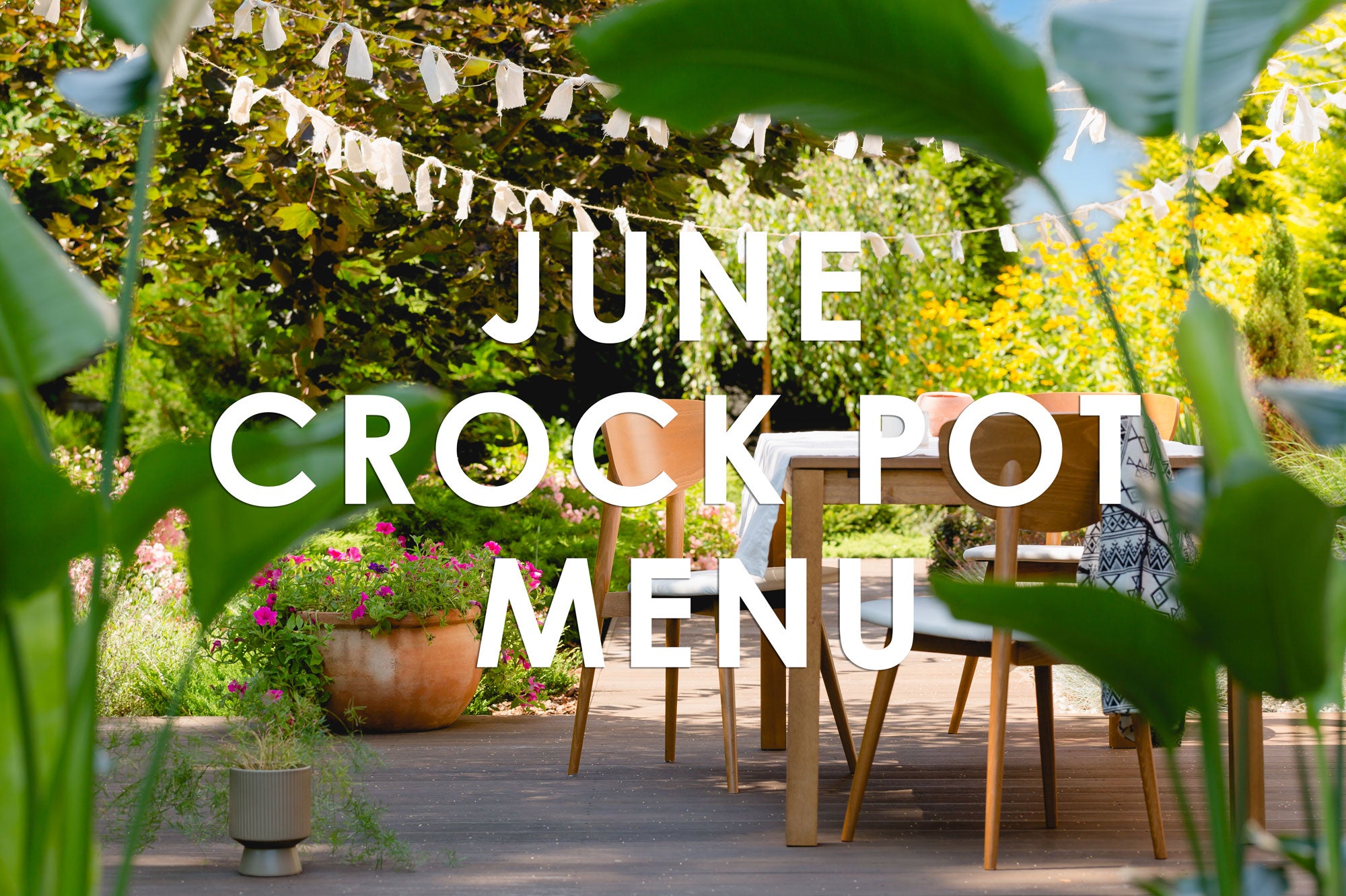 June Crock Pot Menu