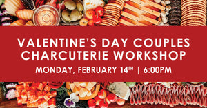 Valentine's Day Couples Charcuterie Workshop