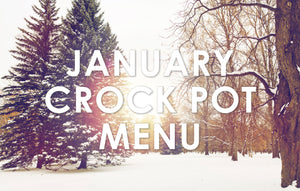 January Crock Pot Menu